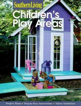 Paperback Children's Play Areas (Southern Living) Book