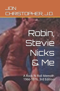 Paperback Robin, Stevie Nicks & Me: A Rock 'N Roll Memoir: 1966-1976, 3rd Edition Book