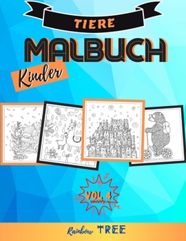 Paperback Kinder Malbuch Tiere: Ausmal-Buch für Jungen und Mädchen mit 40 tollen Tier-Motiven, Lerne für Kinder ab 4 Jahren malen [German] Book