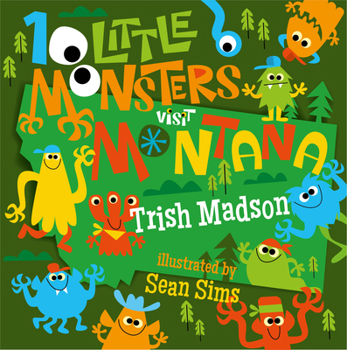 Hardcover 10 Little Monsters Visit Montana Book