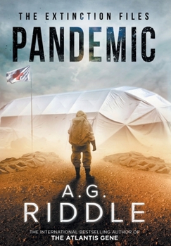 Pandemic - Book #1 of the Extinction Files