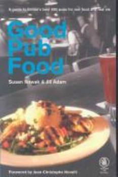 Paperback Good Pub Food: A Guide to Britain's Best 600 Pubs for Real Food and Real Ale Book
