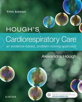 Paperback Hough's Cardiorespiratory Care: An Evidence-Based, Problem-Solving Approach Book