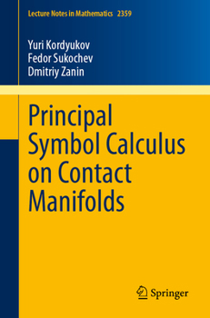 Paperback Principal Symbol Calculus on Contact Manifolds Book