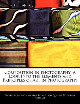 Paperback Composition in Photography: A Look Into the Elements and Principles of Art in Photography Book