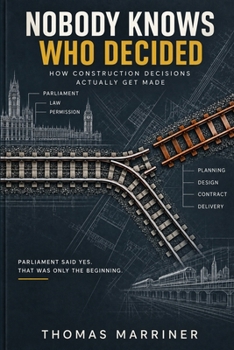 Nobody Knows Who Decided: How Construction Decisions Actually Get Made