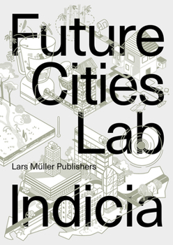 Paperback Future Cities Lab: Indicia 03 Book