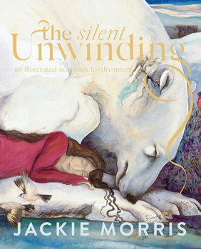 Hardcover The Silent Unwinding: And Other Dreamings Book