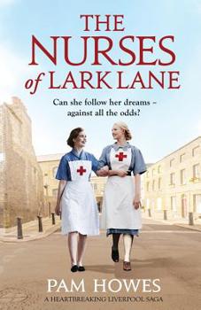 Paperback The Nurses of Lark Lane: A heartbreaking Liverpool saga Book
