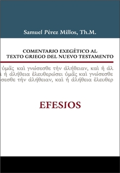 Hardcover Comentario Exegético Al Texto Griego del Nuevo Testamento: Efesios [Spanish] Book