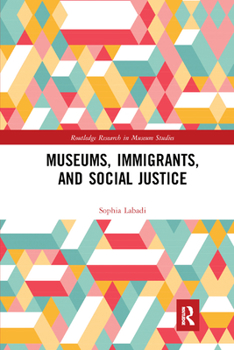 Paperback Museums, Immigrants, and Social Justice Book