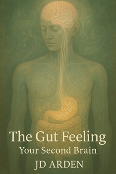 Paperback The Gut Feeling: Your Second Brain Book
