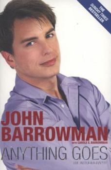 Anything Goes: The Autobiography - Book #1 of the John Barrowman Memoirs