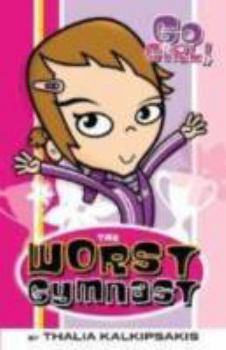 Paperback Go Girl! #5: The Worst Gymnast: The Worst Gymnast Book