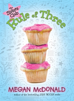 The Sisters Club: Rule of Three - Book #2 of the Sisters Club