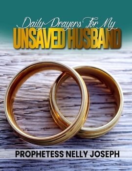 Paperback Daily Prayers for my Unsaved Husband Book