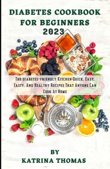 Paperback Diabetes Cookbook for Beginners 2023 Book
