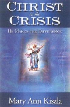 Paperback Christ in the Crisis: He Makes the Difference Book