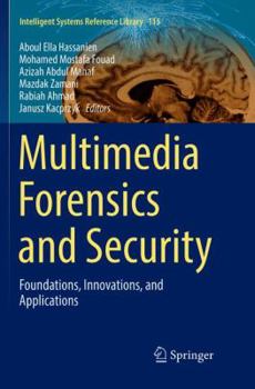 Paperback Multimedia Forensics and Security: Foundations, Innovations, and Applications Book