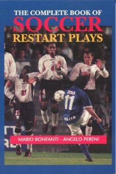 Paperback The Complete Book of Soccer Restart Plays Book
