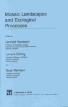 Mosaic Landscapes and Ecological Processes (Iale Studies in Landscape Ecology, No 2)