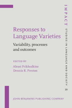 Hardcover Responses to Language Varieties: Variability, Processes and Outcomes Book