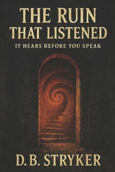 Paperback The Ruin That Listened - It Hears Before You Speak Book