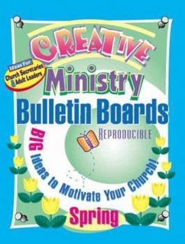 Paperback Creative Ministry Bulletin Boards: Spring Book