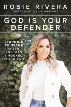 Hardcover God Is Your Defender: Learning to Stand After Life Has Knocked You Down Book
