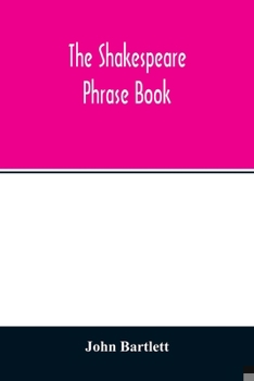 Paperback The Shakespeare phrase book