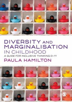 Paperback Diversity and Marginalisation in Childhood: A Guide for Inclusive Thinking 0-11 Book