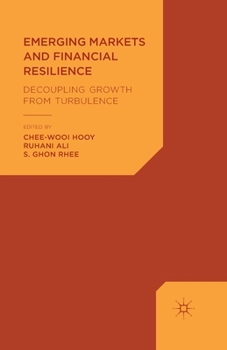 Paperback Emerging Markets and Financial Resilience: Decoupling Growth from Turbulence Book