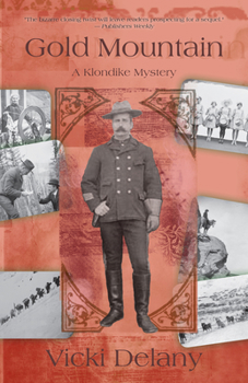 Gold Mountain - Book #3 of the A Klondike Mystery