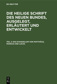 Hardcover Das Evangelium Von Matthäus, Markus Und Lukas [German] Book