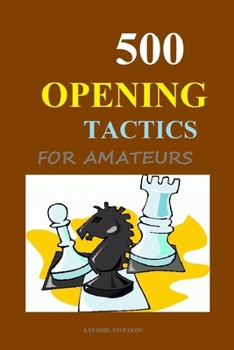 Paperback 500 Opening Tactics for Amateurs Book