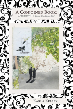 Paperback A Conjoined Book: Aftermath and Become Tree, Become Bird Book