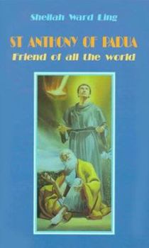 Paperback St. Anthony of Padua: Friend of All the World Book