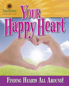 Paperback Your Happy Heart: Finding Hearts All Around! Book