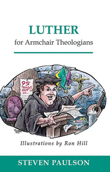 Paperback Luther for Armchair Theologians Book
