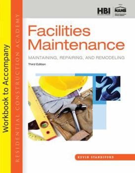 Paperback Student Workbook for Standiford's Residential Construction Academy: Facilities Maintenance, 3rd Book