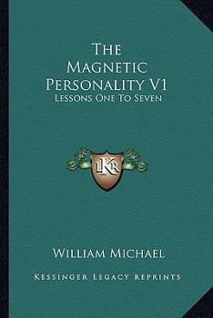 Paperback The Magnetic Personality V1: Lessons One To Seven Book