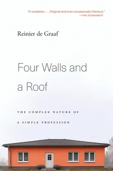 Paperback Four Walls and a Roof: The Complex Nature of a Simple Profession Book