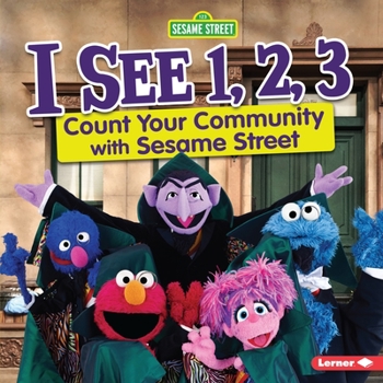 Library Binding I See 1, 2, 3: Count Your Community with Sesame Street (R) Book