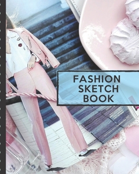 Paperback Fashion Sketch Book: Budding Fashion Designer Journal - Fashion Sketchbook Female Figure Template - Design Styles - Build Your Hot Ticket P Book