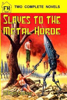 Paperback Slaves to the Metal Horde & the Fires of Forever Book
