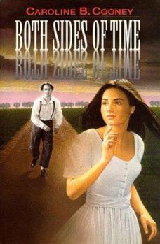 Both Sides of Time - Book #1 of the Time Travelers