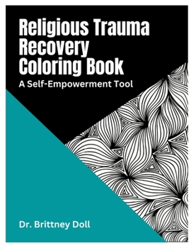 Paperback Coloring for Religious Trauma Recovery Book