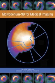 Paperback Molybdenum-99 for Medical Imaging Book