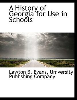 Paperback A History of Georgia for Use in Schools Book