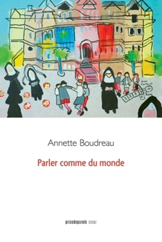 Paperback Parler comme du monde [French] Book
